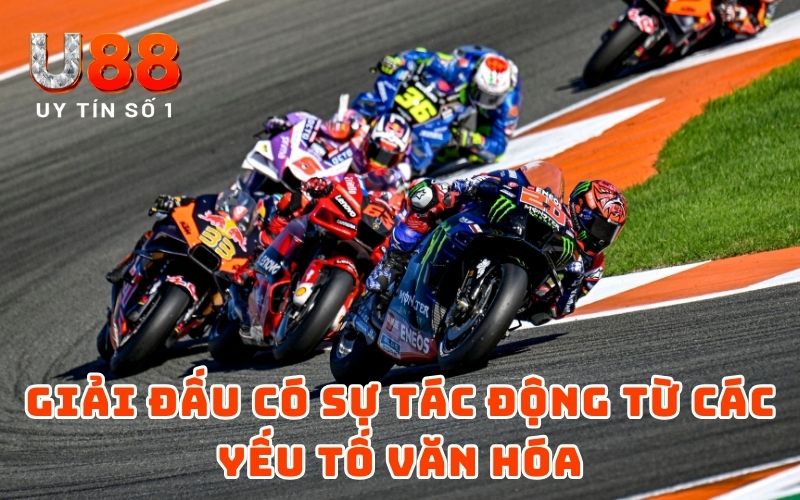 Giải đấu có sự tác động từ các yếu tố văn hóa