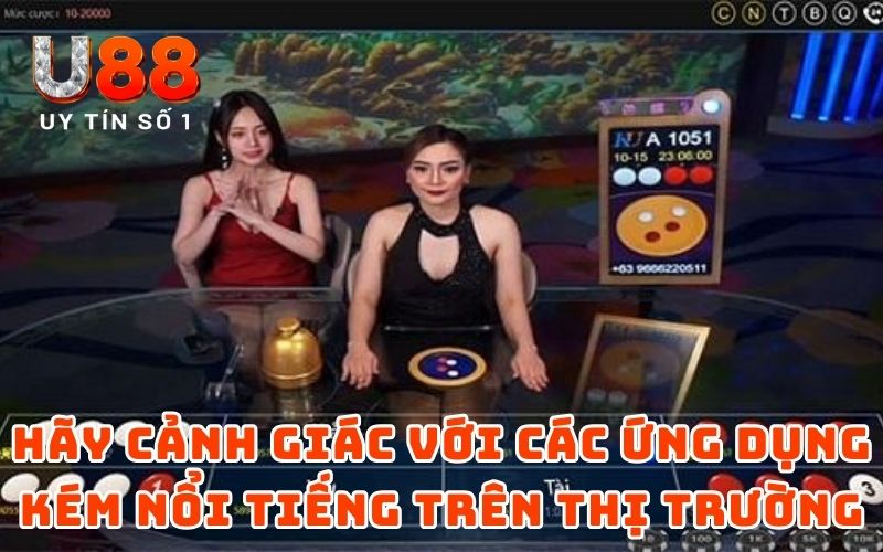 Hãy cảnh giác với các ứng dụng kém nổi tiếng trên thị trường