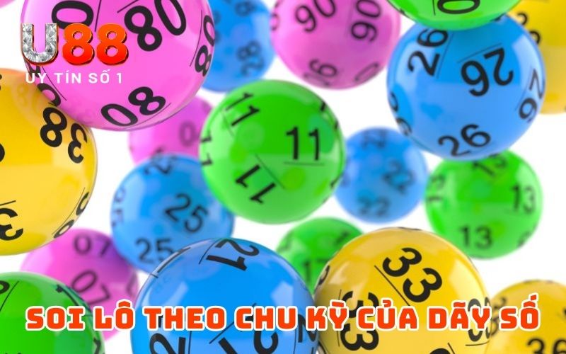 Soi lô theo chu kỳ của dãy số