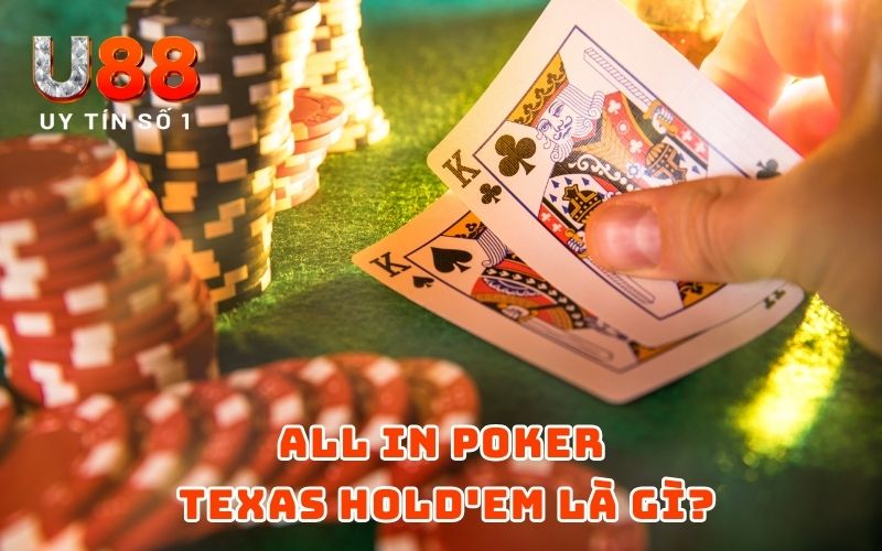 All In Poker Texas Hold'em là gì?