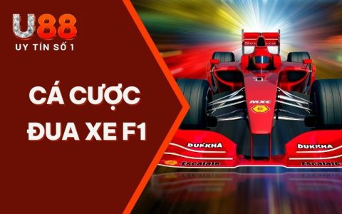 Cá Cược Đua Xe F1 Tại U88 - Chỉ Dẫn Tân Thủ Mới Nhất 2024