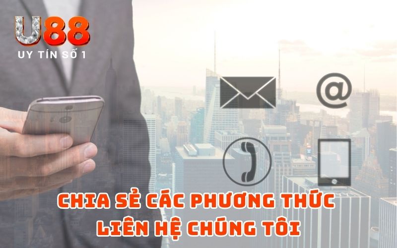 Chia sẻ các phương thức liên hệ chúng tôi