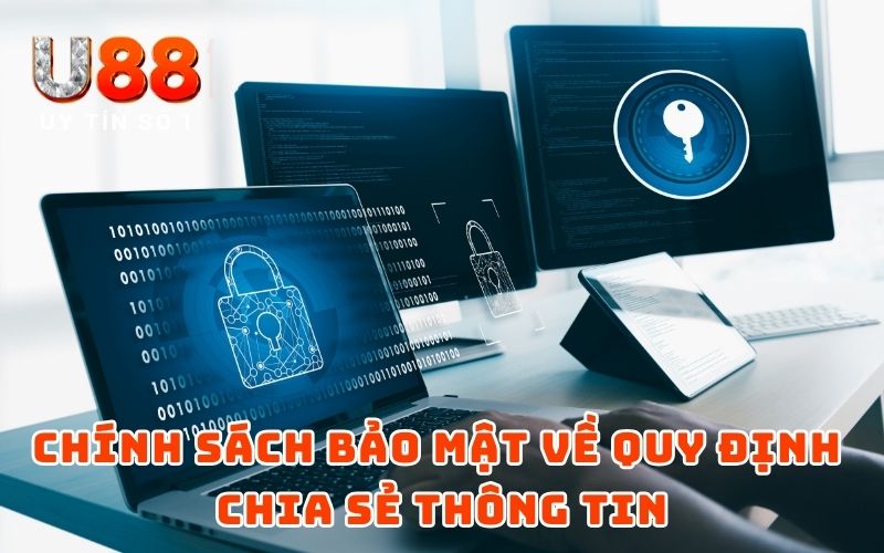 Chính sách bảo mật về quy định chia sẻ thông tin