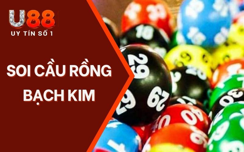 Soi Cầu Rồng Bạch Kim - Xu Hướng Cá Cược Mới Trong 2025